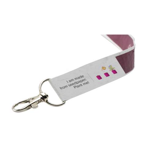 WoW! Lanyard gemaakt van 100% gerecycled en recyclebaar, plantbaar zaadpapier. Met metalen karabijnhaak. Inclusief full colour opdruk op 1 zijde. Een perfect item voor onder meer beurzen en congressen. Promotioneel en functioneel. Tussen twee lagen gerecycled oud papier (40 g/m²) zit een mix aan bloemzaadjes verlijmd. Na gebruik kun je de biologisch afbreekbare lanyard (m.u.v. de karabijnhaak) in de aarde planten.   De zaadjes groeien uit tot bloemen. De veldbloemenmix bestaat uit: Moederkruid -  Sluierkruid - Grote Leeuwenbek - Schermscheefbloem - Zilverschildzaad - Mexicaantje - Petunia Nana, Salvia Coccinia, Zomerazalea - IJsbloem. Een milieuvriendelijk product dat bovendien bijdraagt aan het op peil houden van een gezonde bijenpopulatie.